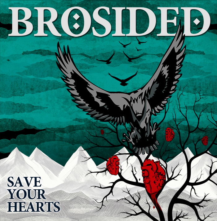 Brosided – Save Your Hearts
