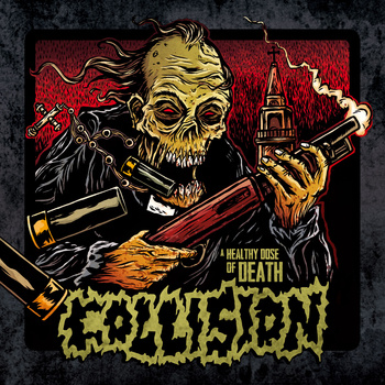 Collision – A Healthy Dose of Death