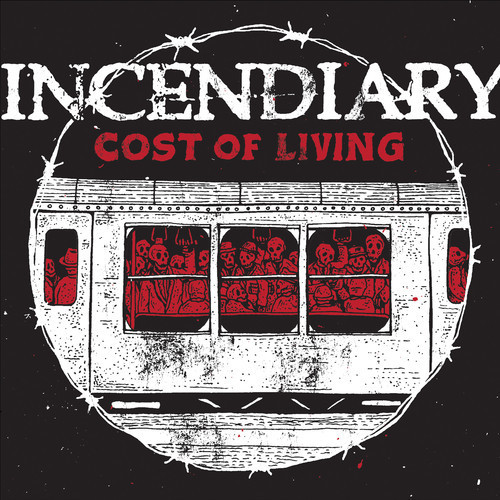 Incendiary – Cost Of Living