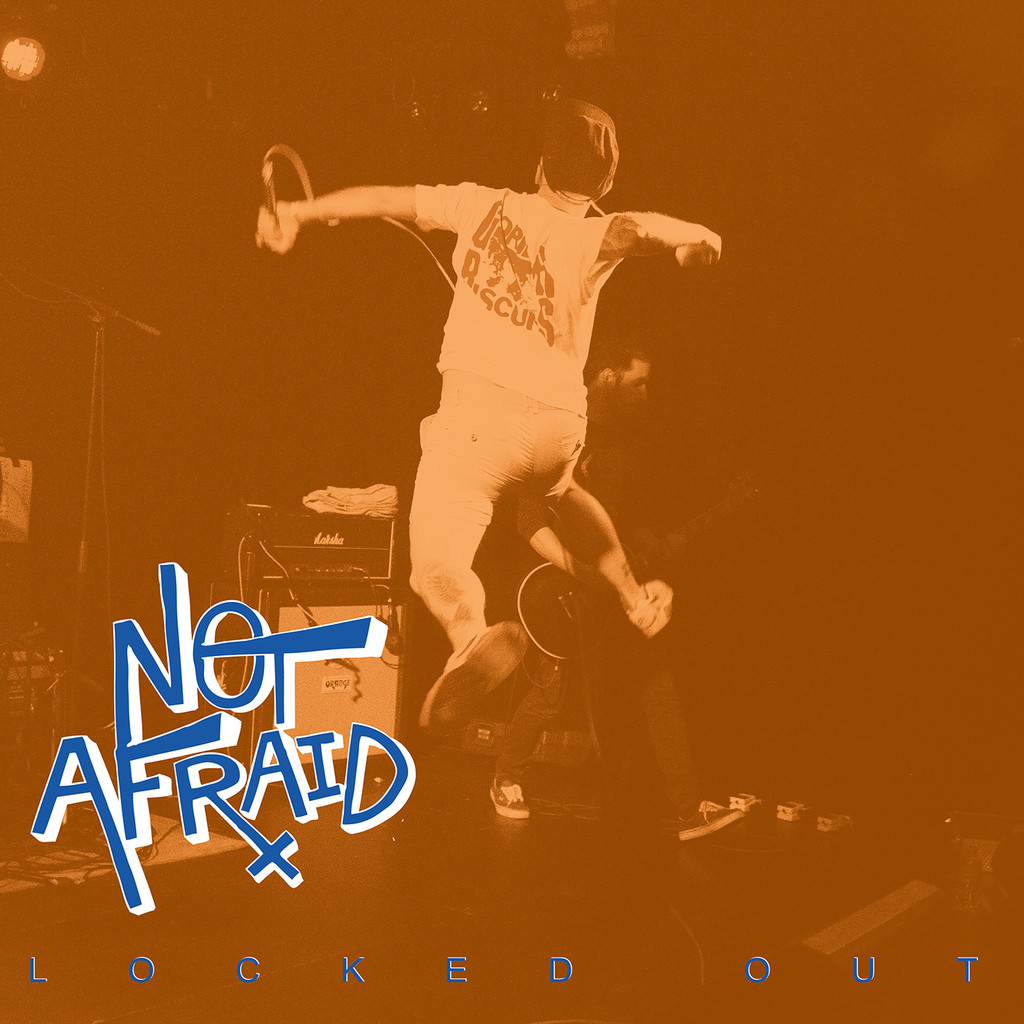Not Afraid – Locked Out