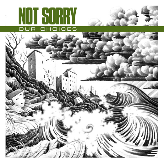 Not Sorry – Our Choices