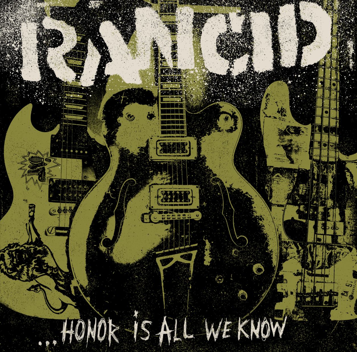 Rancid – Honor is all we know