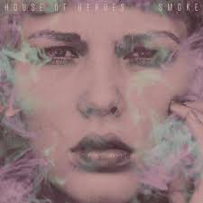 House Of Heroes – Smoke LP