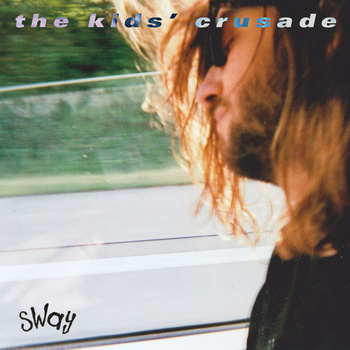 The Kids’ Crusade – Sway