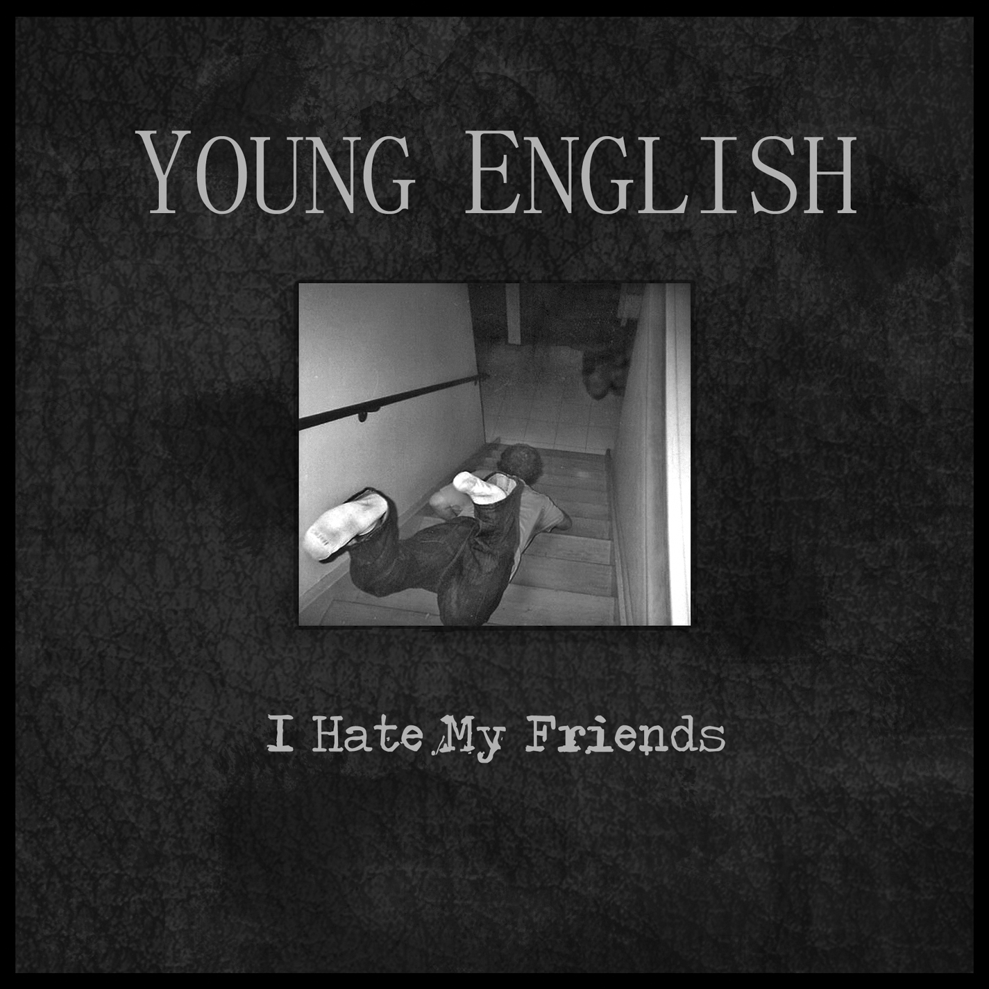 Young English – I Hate My Friends