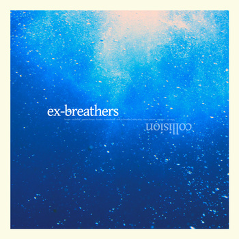 Ex-Breathers release “Collision” on vinyl