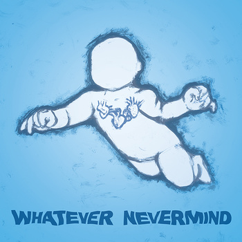 Various Artists – Whatever Nevermind