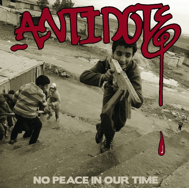 Antidote – No Peace In Our Time