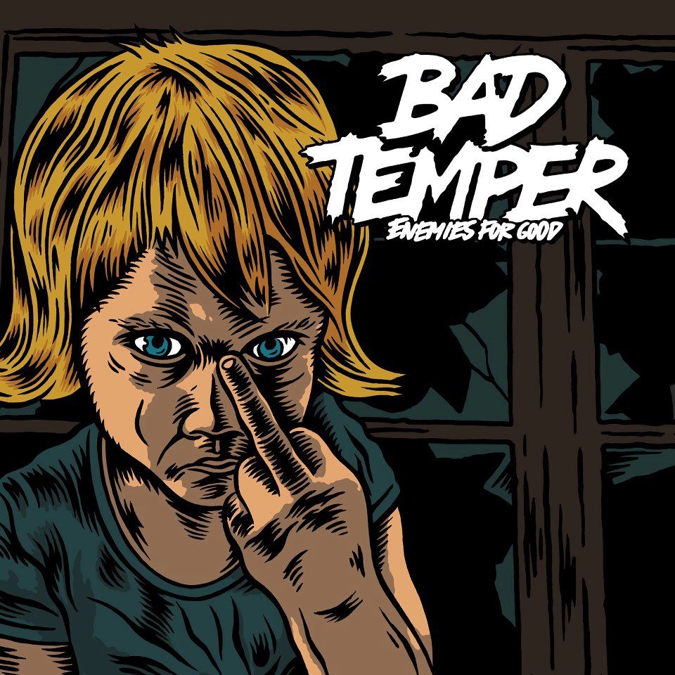Bad Temper streams their debut album “Enemies For Good”