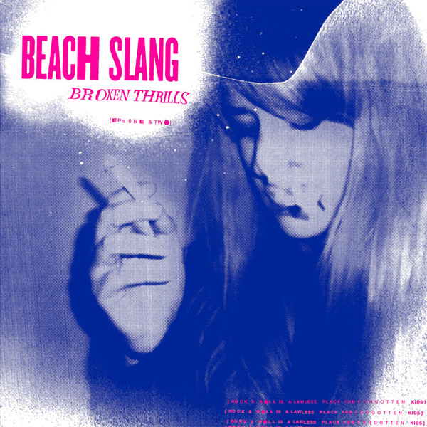 Beach Slang – Broken Thrills