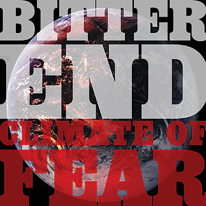 Bitter End – Climate Of Fear
