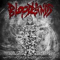 Bloodlands – Nihilistic Dimension