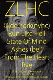 Olde York, Run Like Hell, State of Mind, Ashes, From The Heart, Rye @ Rockcafé De Pompe, Goes