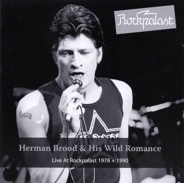 Herman Brood & His Wild Romance – live at Rockpalast