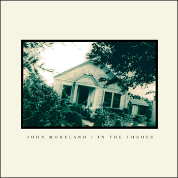 John Moreland – In The Throes