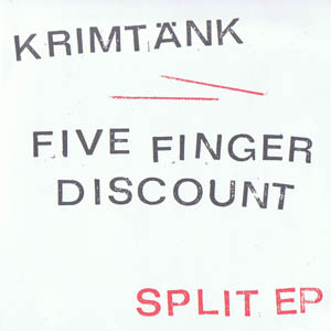Krimtänk / Five Finger Discount – Split EP