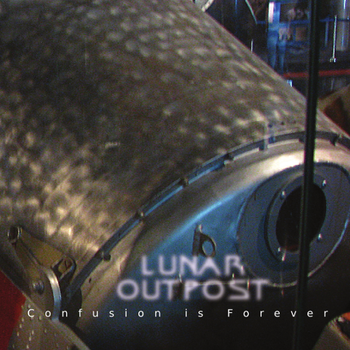 Lunar Outpost – Confusion Is Forever