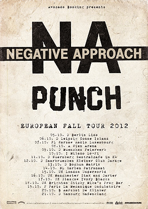 Negative Approach touring Europe with Punch