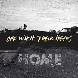 Off With Their Heads post 2 videos from upcoming album Home