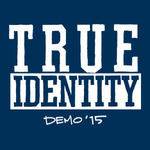 True Identity – Demo
