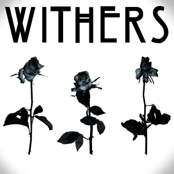 WITHERS 7″ up for pre-order now